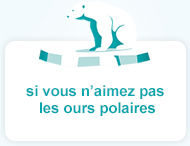 si vous n’aimez pas les ours polaires